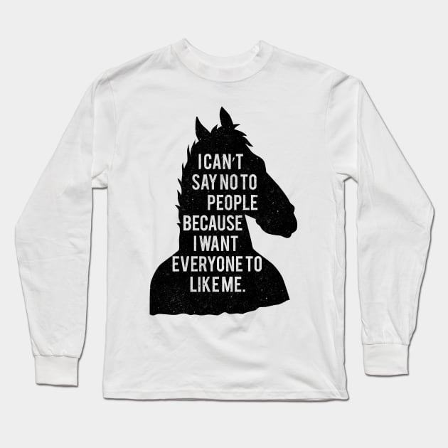 I can't say no to people Long Sleeve T-Shirt by RetroFreak